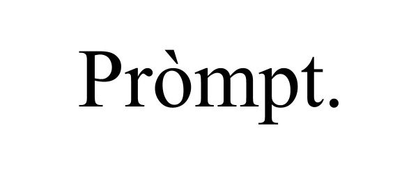Trademark Logo PRÒMPT.