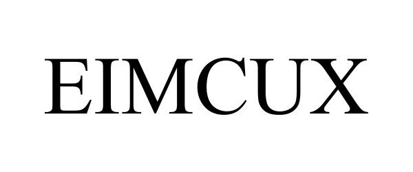 Trademark Logo EIMCUX