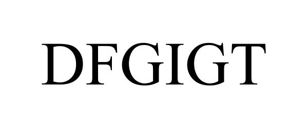 Trademark Logo DFGIGT