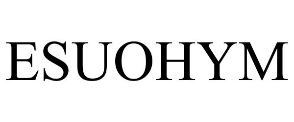 Trademark Logo ESUOHYM
