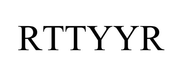 Trademark Logo RTTYYR