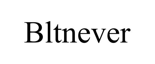 Trademark Logo BLTNEVER