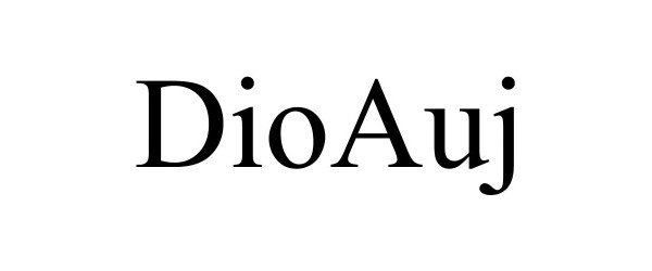 Trademark Logo DIOAUJ