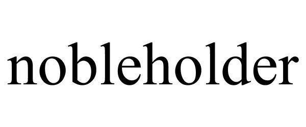 Trademark Logo NOBLEHOLDER