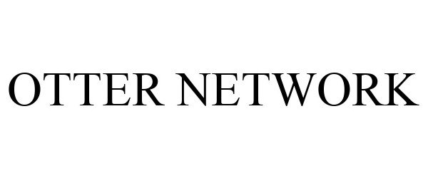 Trademark Logo OTTER NETWORK