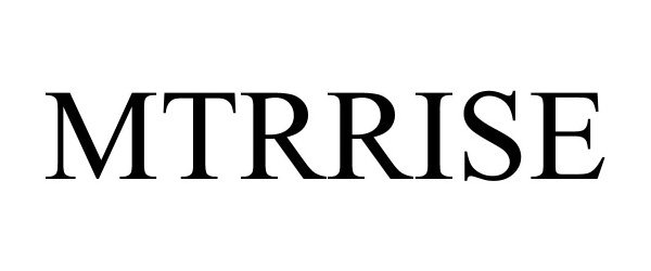 Trademark Logo MTRRISE