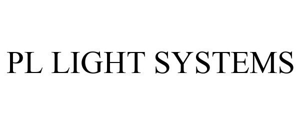 Trademark Logo PL LIGHT SYSTEMS