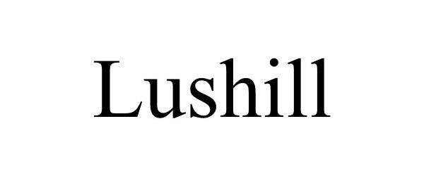  LUSHILL