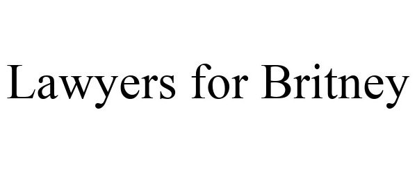 Trademark Logo LAWYERS FOR BRITNEY