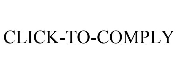 Trademark Logo CLICK-TO-COMPLY