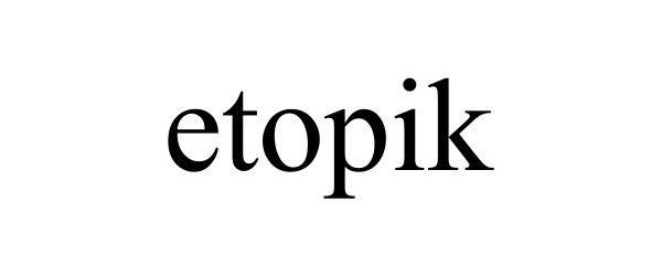 Trademark Logo ETOPIK
