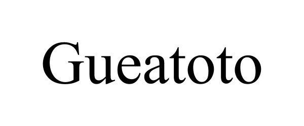 Trademark Logo GUEATOTO