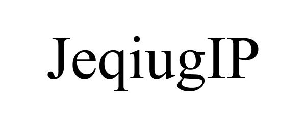 Trademark Logo JEQIUGIP