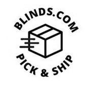  BLINDS.COM PICK &amp; SHIP