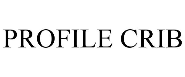 Trademark Logo PROFILE CRIB