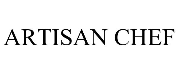 Trademark Logo ARTISAN CHEF