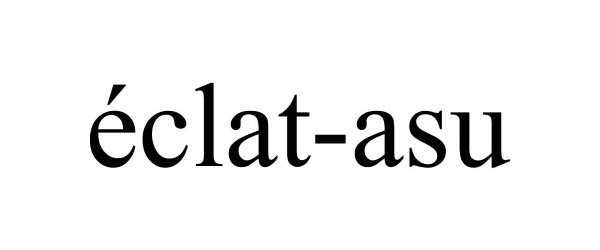 Trademark Logo ECLAT-ASU