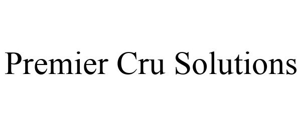  PREMIER CRU SOLUTIONS