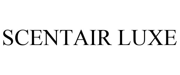 Trademark Logo SCENTAIR LUXE