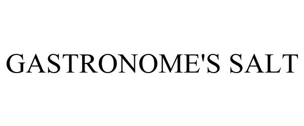 Trademark Logo GASTRONOME'S SALT