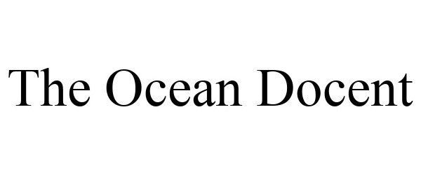  THE OCEAN DOCENT