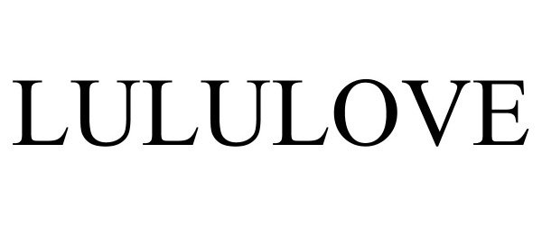 Trademark Logo LULULOVE