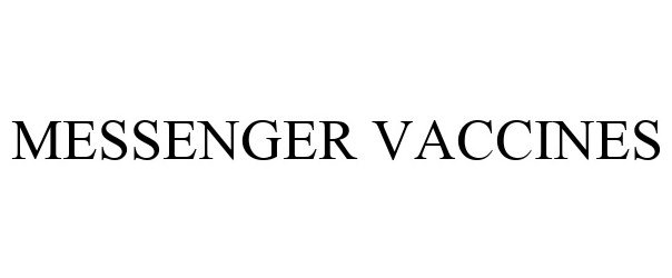 Trademark Logo MESSENGER VACCINES