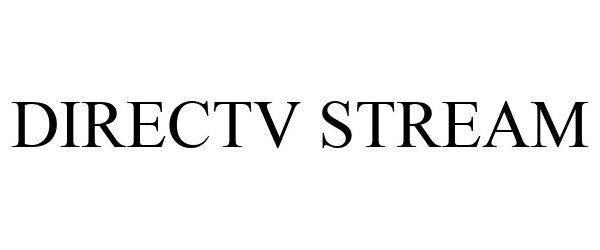 Trademark Logo DIRECTV STREAM