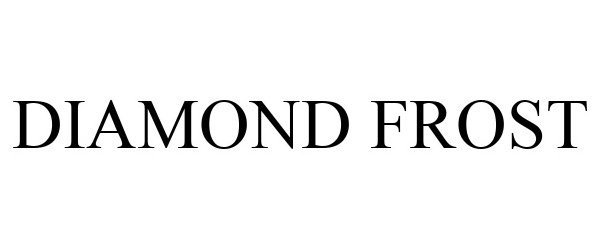 Trademark Logo DIAMOND FROST