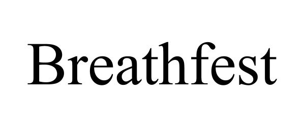 Trademark Logo BREATHFEST