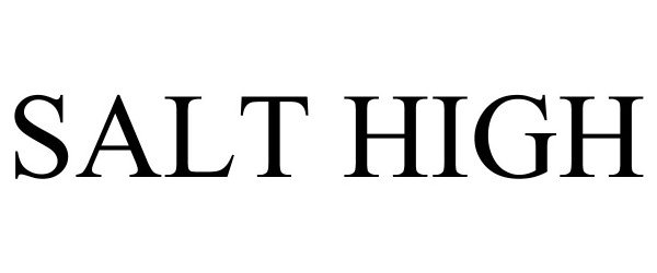 Trademark Logo SALT HIGH