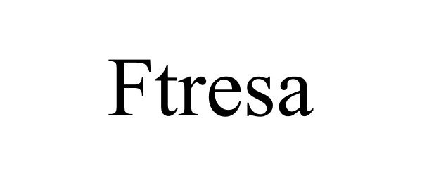 Trademark Logo FTRESA