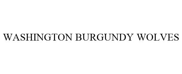 Trademark Logo WASHINGTON BURGUNDY WOLVES
