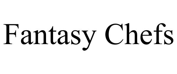 Trademark Logo FANTASY CHEFS