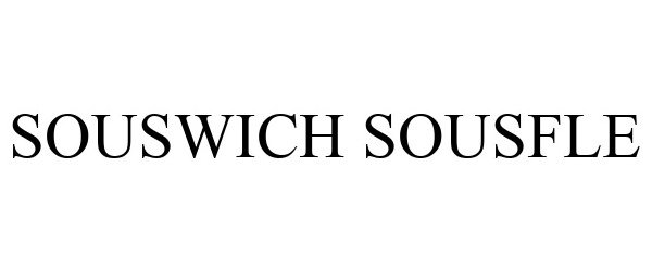  SOUSWICH SOUSFLE