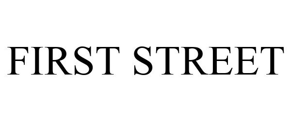 Trademark Logo FIRST STREET