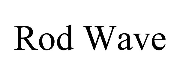 Trademark Logo ROD WAVE