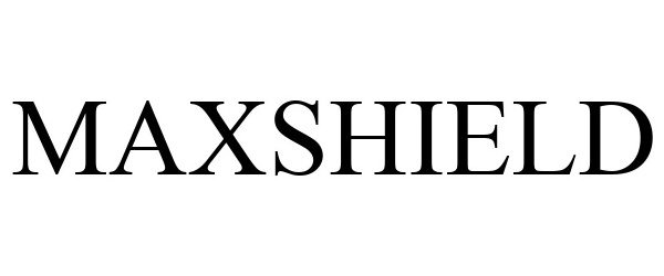 Trademark Logo MAXSHIELD