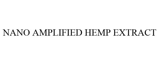 Trademark Logo NANO AMPLIFIED HEMP EXTRACT