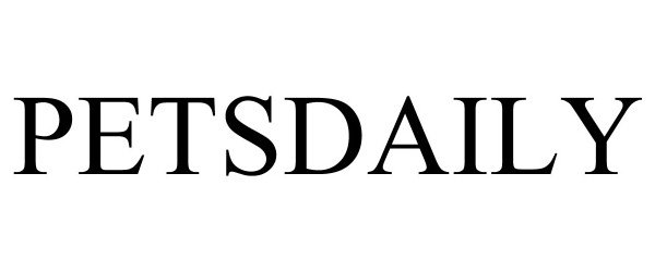 Trademark Logo PETSDAILY