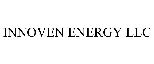  INNOVEN ENERGY LLC