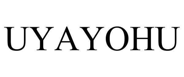 Trademark Logo UYAYOHU