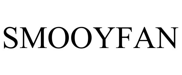 Trademark Logo SMOOYFAN