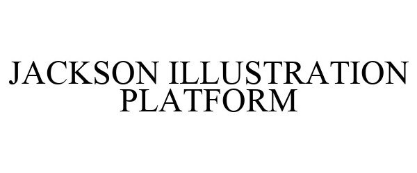  JACKSON ILLUSTRATION PLATFORM