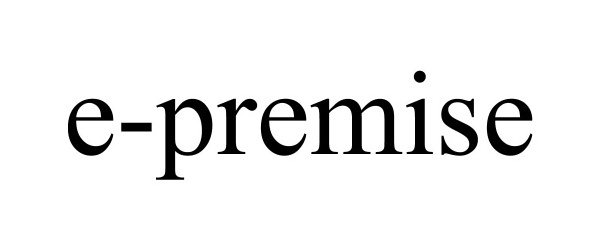 Trademark Logo E-PREMISE
