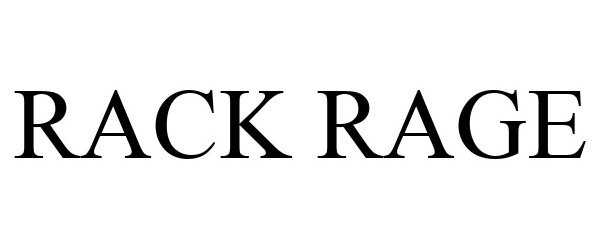  RACK RAGE