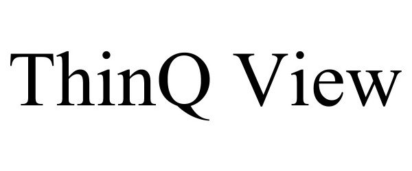 Trademark Logo THINQ VIEW