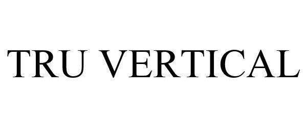 Trademark Logo TRU VERTICAL