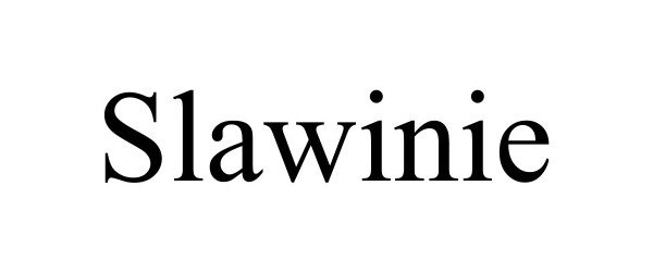 Trademark Logo SLAWINIE