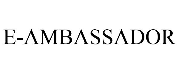 Trademark Logo E-AMBASSADOR